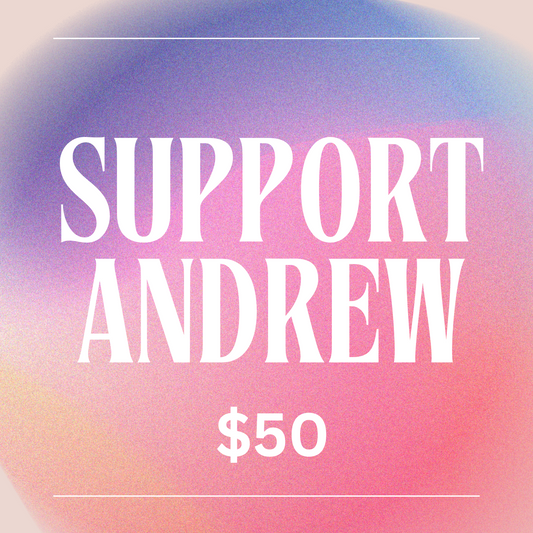 Support Andrew – $50
